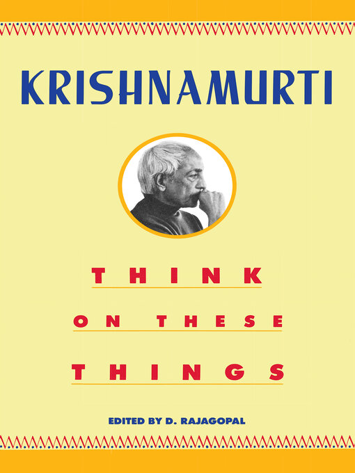 Title details for Think on These Things by Jiddu Krishnamurti - Available